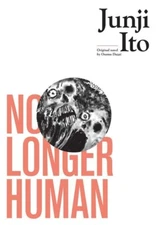 No Longer Human Hardcover Manga Junji Ito