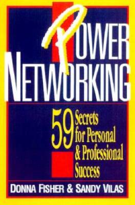 Power Networking: 59 Secrets for Personal & Professional Success - GOOD