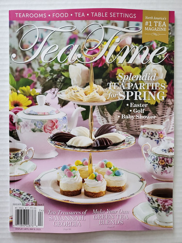 Tea Time Magazine March / April 2025 Splendid Tea Parties for Spring