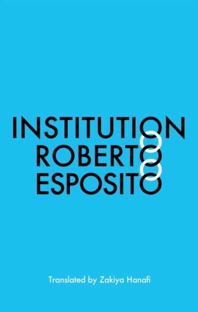 Institution by Roberto  Esposito (Paperback Book)