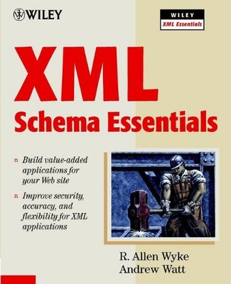 XML Schema Essentials R. Allen Wyke and Andrew Watt