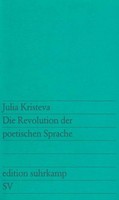 Die Revolutionierung Der Poetischen Sprache, Julia Kristeva