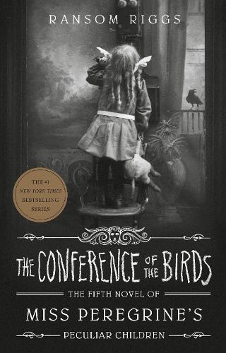 Thumbnail - Ransom Riggs The Conference Of The Birds (taschenbuch)