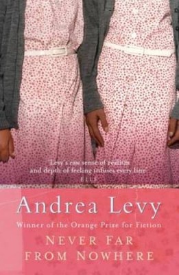 Never Far from Nowhere - Paperback By Levy, Andrea - GOOD