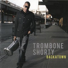 Trombone Shorty - Backatown, CD