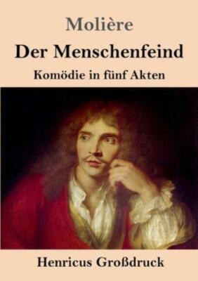 Der Menschenfeind (Gro?Druck)