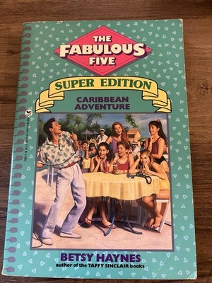 Caribbean Adventure FABULOUS FIVE SUPER EDITION #2 Betsy Haynes 1990 Paperback