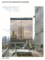 How To Not Demolish A Building | Buch | 9783944074412