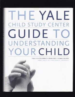 The Yale Child Study Center Gu - VERY GOOD