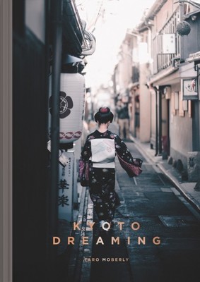 Kyoto Dreaming (Hardback Book)