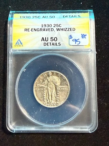 1930 STANDING LIBERTY QUARTER ANACS AU 50 DETAILS WHIZZED RE-ENGRAVED