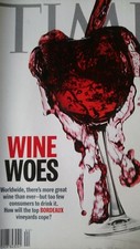 Time magazine 2006 10 30 WINE WOES worldwide how top BORDEAUX vineyards cope
