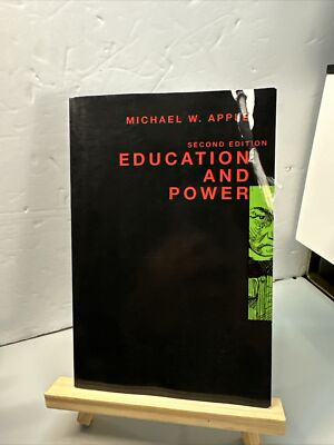 Education and Power by Michael W. Apple (1995, UK-B Format Paperback, Revised...