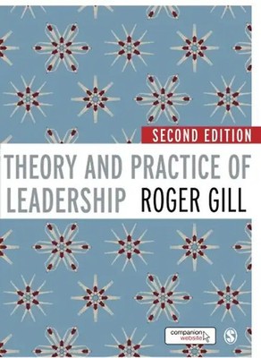 Theory and Practice of Leadership - Gill, Roger