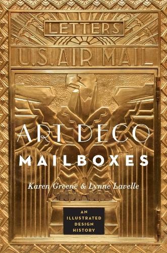 Art Deco Mailboxes by Karen Greene, Lynne Lavelle - 9780393733402