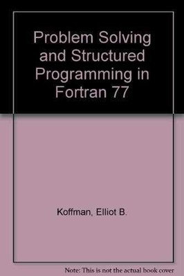 Problem Solving and Structured - Paperback, by Koffman Elliot B. - Good