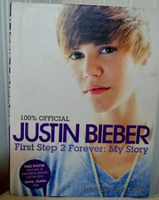 JUSTIN BIEBER HC Book First Step 2 Forever: My Story Caplin 2010 BIOGRAPHY VGC
