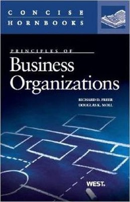 BUSINESS ORGANIZATIONS (CONCISE HORNBOOK SERIES) By Richard D. Freer & Douglas