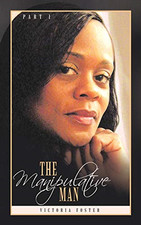 The Manipulative Man Part I -  NEW Victoria Foster 2011