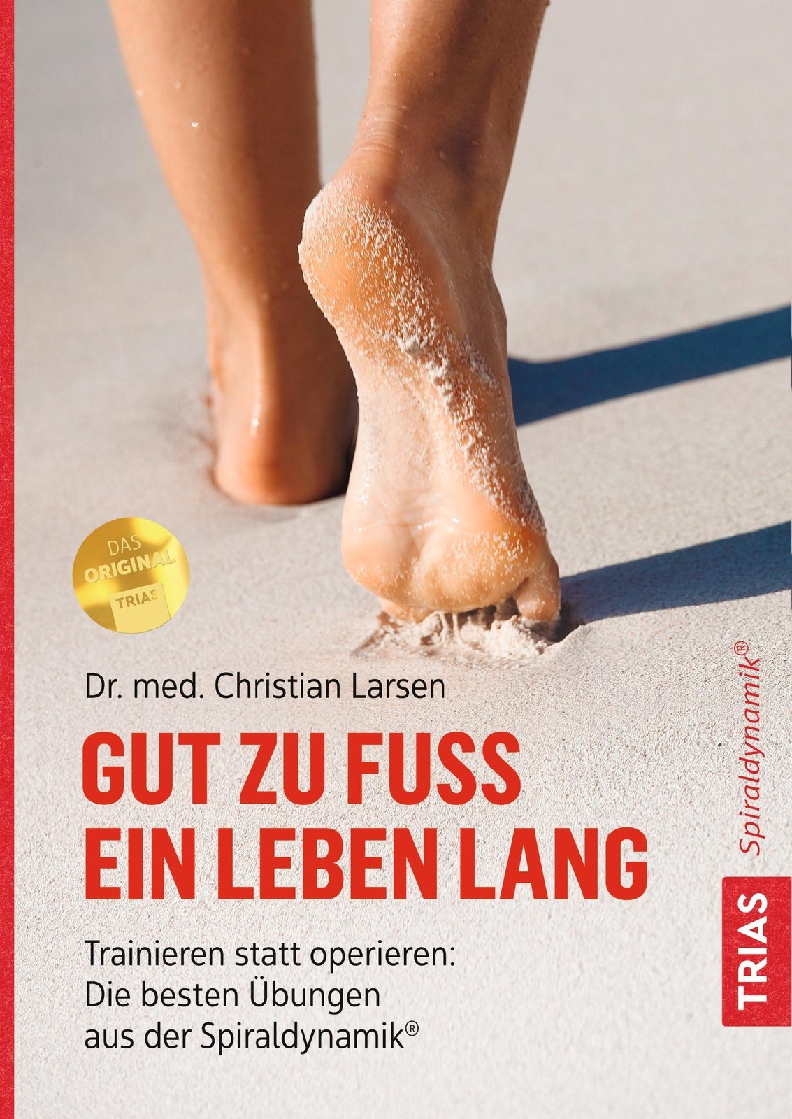 Gut zu Fuß ein Leben lang Christian Larsen