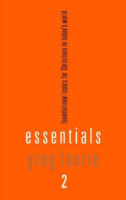 Essentials 2 Foundational Topics for Christians in Today's World - VERY GOOD