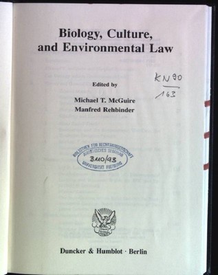 Biology, culture and environmental law. Schriftenreihe zur Rechtssoziologie und 