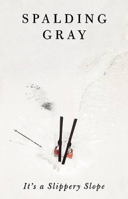 Its a Slippery Slope - Paperback By Gray, Spalding - ACCEPTABLE