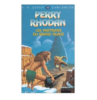 The Partisans Of The Great Cloud - No. 145 - Perry Rhodan - SF