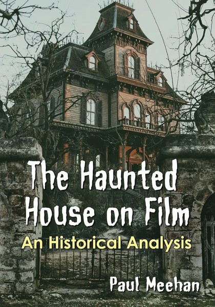 Paul Meehan | The Haunted House On Film | Taschenbuch | Englisch (2019)-image