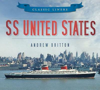 The History Press Ss United States: Classic Liners - Image 2