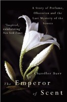 The Emperor Of Scent, Chandler Burr