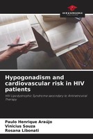 Paulo Henrique AraúJo (U. A.) | Hypogonadism And Cardiovascular Risk In Hiv...