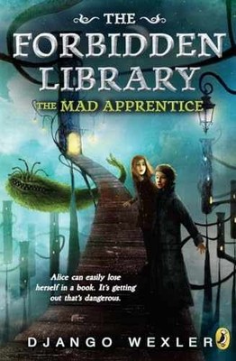 The Mad Apprentice: The Forbidden - Paperback, by Wexler Django - Acceptable
