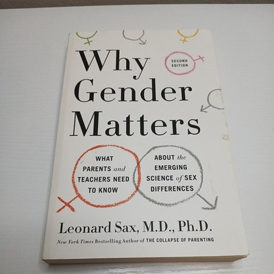 Why Gender Matters: Second Edition by Leonard Sax, M.D., Ph.D. *Paperback/VG