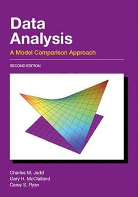 Data Analysis: A Model Comparison Approach by Charles M Judd: Used