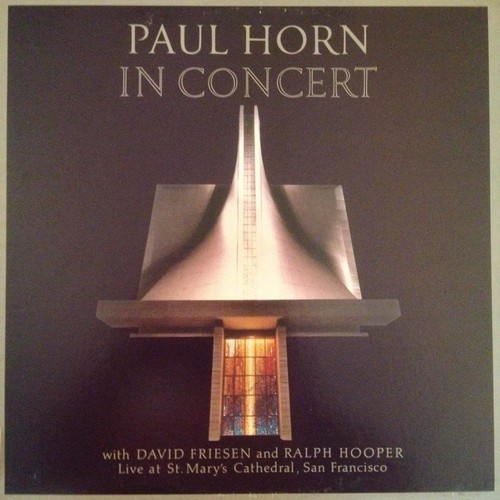 PAUL HORN IN CONCERT w/ DAVID FRIESEN/RALPH HOOPER  LP/MINT LIKE NEW CONDITION  - Picture 1 of 2