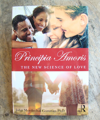Principia Amoris: The New Science Of Love ~2015 PB~ Gottman Couples Divorce