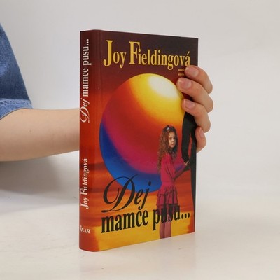 Dej mamce pusu...  |  Joy Fielding