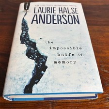 The Impossible Knife of Memory by Laurie Halse Anderson Hardcover Fiction