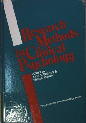 Research Methods in Clinical Psychology. Hersen, Michel and Alan S. Bellack: