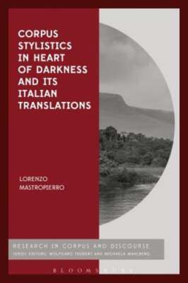 Corpus Stylistics in Heart of Darkness and its Italian Translations: New