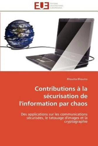 Contributions a la Securisation de L'Information Par Chaos = Contributions a - Picture 1 of 2