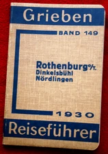 23059 GRIEBEN travel guide volume 149 Rothenburg Dinkelsbühl Nördlingen 1930 Z. 1+