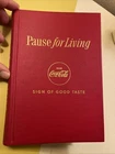 1956 1957 1958 COCA COLA PAUSE FOR LIVING VINTAGE BOOK Hostess Cookbook Parties!