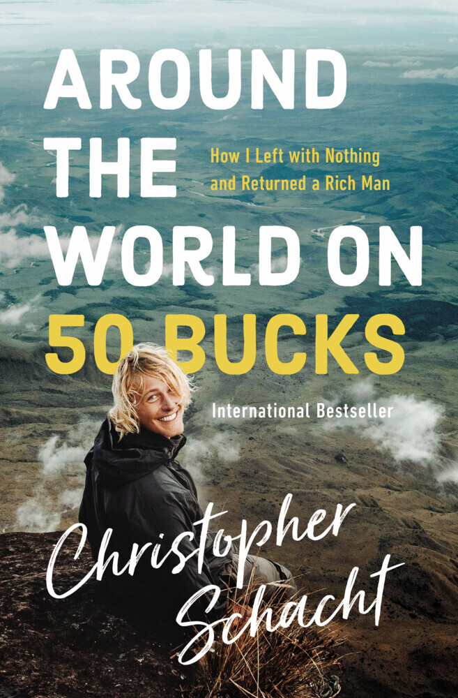 Thumbnail - Around The World On 50 Bucks | Christopher Schacht | 2019 | Englisch