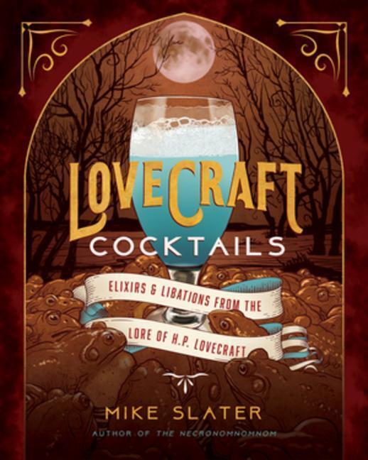 Thumbnail - Lovecraft Cocktails | Elixirs & Libations From The Lore Of H. P.
