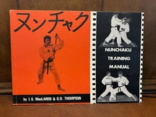 1974 1st HB/DJ BOOK: "NUNCHAKU TRAINING MANUAL" I. S. MacLAREN & G. D. THOMPSON