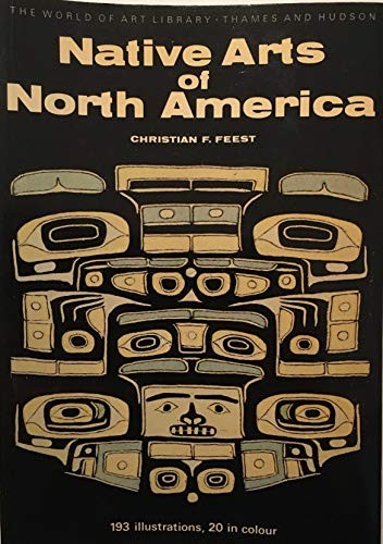 Native Arts of North America (World of Art),C. F. Feest- 0500201