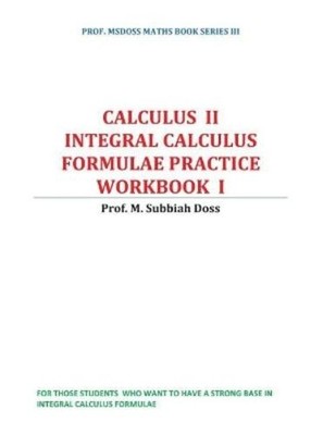 Subbiahdoss M Integral calculus formulae practice workbook (Taschenbuch)