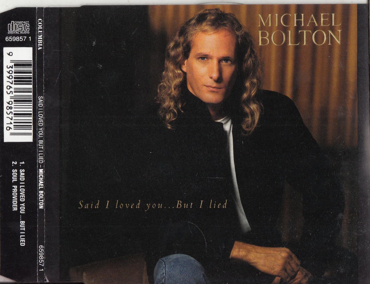 MICHAEL BOLTON Said I Loved You But I Lied CD Single | eBay